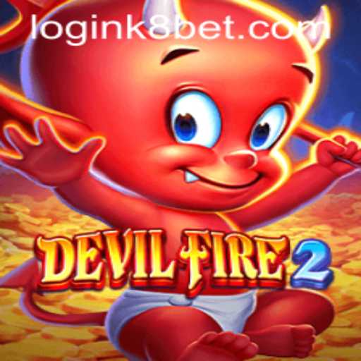 Dive Into the Inferno: Exploring DevilFire2 and K8bet PH Login