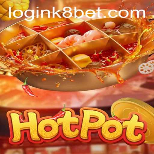 Discover the Thrill of Hotpot: A Game-Changing Experience with k8bet PH Login